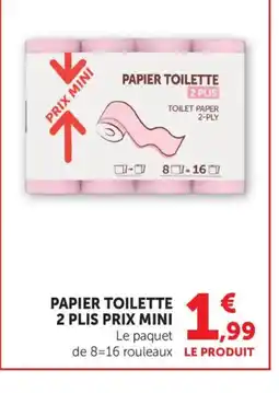 Maximarché Papier toilette 2 plis prix mini offre