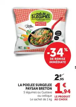 Maximarché PAYSAN BRETON La poelee surgelee offre