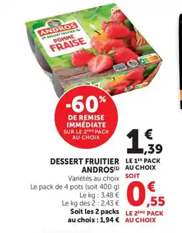 Maximarché ANDROS Dessert fruitier offre