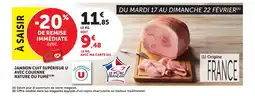 Bi1 Jambon cuit supérieur u avec couenne nature ou fumé offre