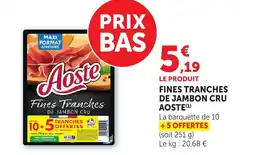 Bi1 AOSTE Fines tranches de jambon cru offre