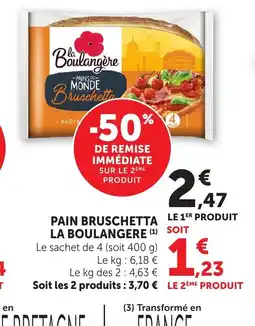 Bi1 LA BOULANGERE Pain bruschetta offre