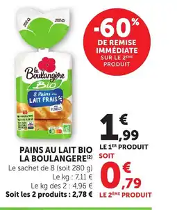 Bi1 LA BOULANGERE Pains au lait bio offre