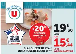 Bi1 U Blanquette de veau ou langue de boeuf offre