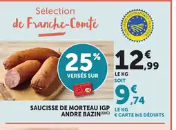 Bi1 ANDRE BAZIN Saucisse de morteau igp offre
