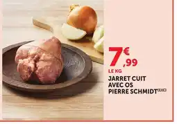 Bi1 PIERRE SCHMIDT Jarret cuit avec os offre