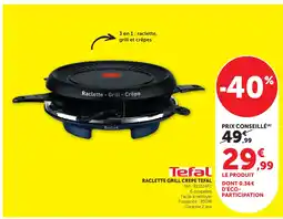 Bi1 TEFAL Raclette grill crepe offre