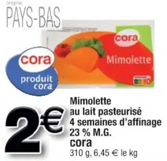 Cora x Carrefour Mimolette au lait pasteurisé 4 semaines d'affinage offre