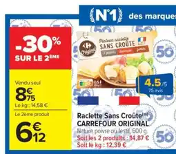 Carrefour Market Raclette Sans Croûte CARREFOUR ORIGINAL offre