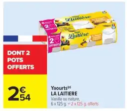 Carrefour Market Yaourts LA LAITIERE offre