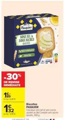 Carrefour Market Biscottes PASQUIER offre