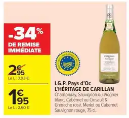 Carrefour Market I.G.P. PAYS D'OC L'HÉRITAGE DE CARILLAN offre