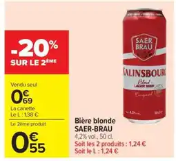 Carrefour Market Bière blonde SAER-BRAU offre