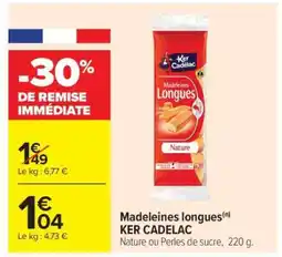 Carrefour Market Madeleines longues KER CADELAC offre
