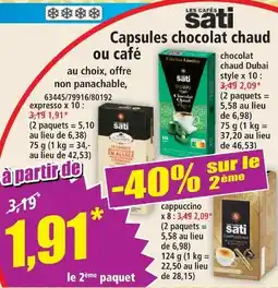 Norma Les cafés sati capsules chocolat chaud ou café offre