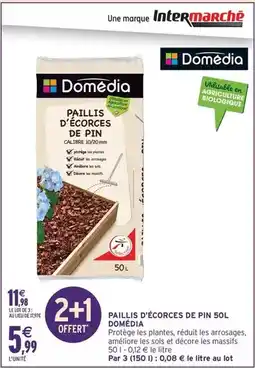 Intermarché Express Domédia - paillis d'ecorces de pin offre