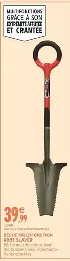 Intermarché Express Roof slayer - bêche multifonction offre