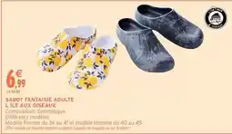 Intermarché Express L ile aux oiseaux - sabot fantaisie adulte offre