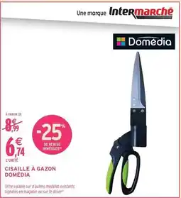Intermarché Express Domédia - cisaille a gazon offre
