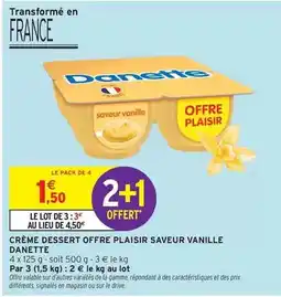Intermarché Express Danette - crème dessert offre plaisir saveur vanille offre