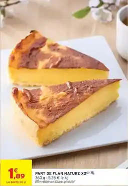 Intermarché Express Part de flan nature x2 offre
