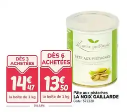 Promocash La noix gaillarde - pâte aux pistaches offre