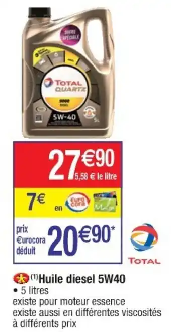 Cora x Carrefour Huile diesel 5W40 offre