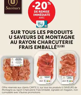 U Express Sur tous les produits u saveurs de montagne au rayon charcuterie frais emballé offre