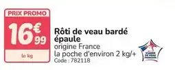 Promocash Promo - rôti de veau bardé épaule offre