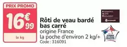 Promocash Promo - rôti de veau bardé bas carré offre