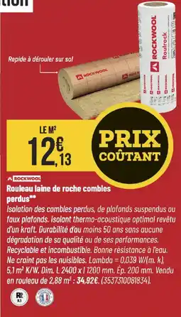 Bricorama Rockwool rouleau laine de roche combles perdus offre