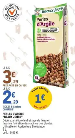 E.Leclerc Jardi Perles d'argile beaux jours offre