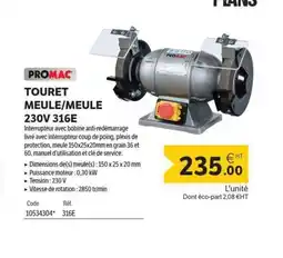 DomPro PROMAC Touret meule/meule 230v 316e offre