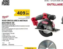 DomPro MILWAUKEE Scie circulaire a metaux m18 fmcs-ox offre