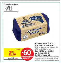 Intermarché Express NATURE DE BRETON Beurre moulé doux offre