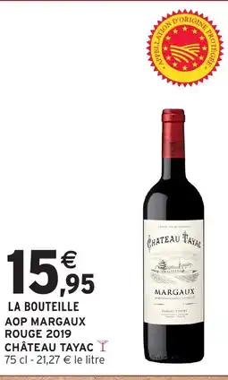 Intermarché Express CHÂTEAU TAYAC Aop margaux rouge 2019 offre