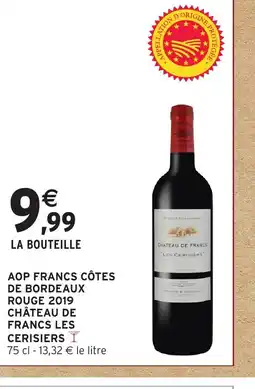Intermarché Express Aop francs côtes de bordeaux rouge 2019 château de francs les cerisiers offre