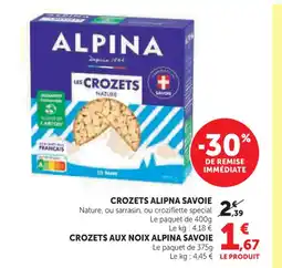Super U ALPINA SAVOIE Crozets aux noix offre