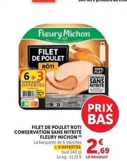 Super U FLEURY MICHON Filet de poulet conservation sans nitrite offre