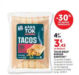 Super U KARATOK Tacos bœuf burger offre
