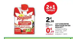 Super U REGILAIT Lait concentre non sucre entier offre