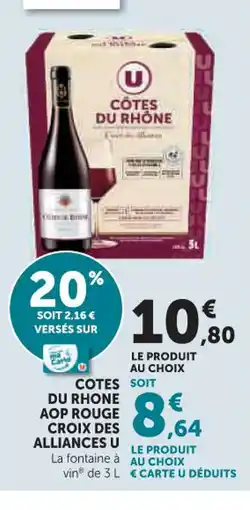Super U U Cotes du rhone aop rouge croix des alliances offre