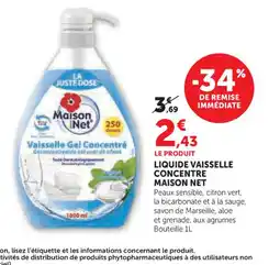 Super U MAISON NET Liquide vaisselle concentre offre