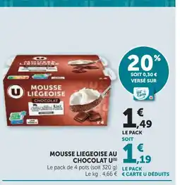 Super U U Mousse liegeoise au chocolat offre