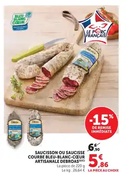 Super U Saucisson ou saucisse courbe bleu-blanc-cœur artisanale debroas offre