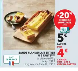 Super U Bande flan au lait entier u 6 parts offre