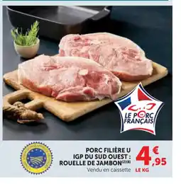 Super U Porc filière u igp du sud ouest: rouelle de jambon offre