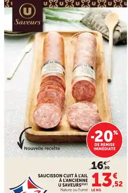 Super U Saucisson cuit à l'ail à l'ancienne u saveurs offre
