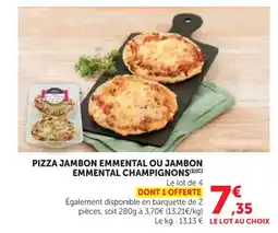 Super U Pizza jambon emmental ou jambon emmental champignons offre