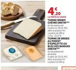 Super U ONETIK Tomme brebis chèvre offre